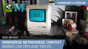 Omniverse Retroverse Contest: Workflow Walkthrough | Omniverse Community Stream
