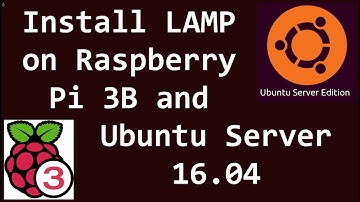 Install LAMP on Raspberry Pi 3B and Ubuntu Server 16.04