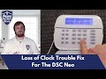 Loss Of Clock Trouble - DSC NEO Trouble Code Fixes