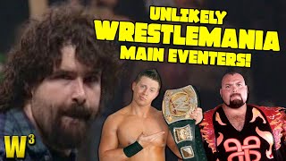 Who Have Been the LEAST LIKELY Wrestlemania Main Eventers?