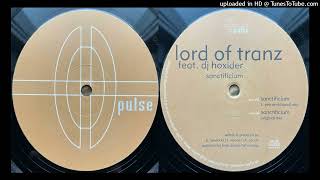 Lord Of Tranz feat. DJ Hoxider – Sanctificium (Original Mix)