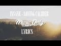 Insane - Loving Caliber [Lyrics]