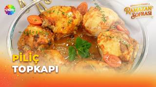Piliç Topkapı Tarifi Şükran Kaymakla Ramazan Sofrası 7. Bölüm