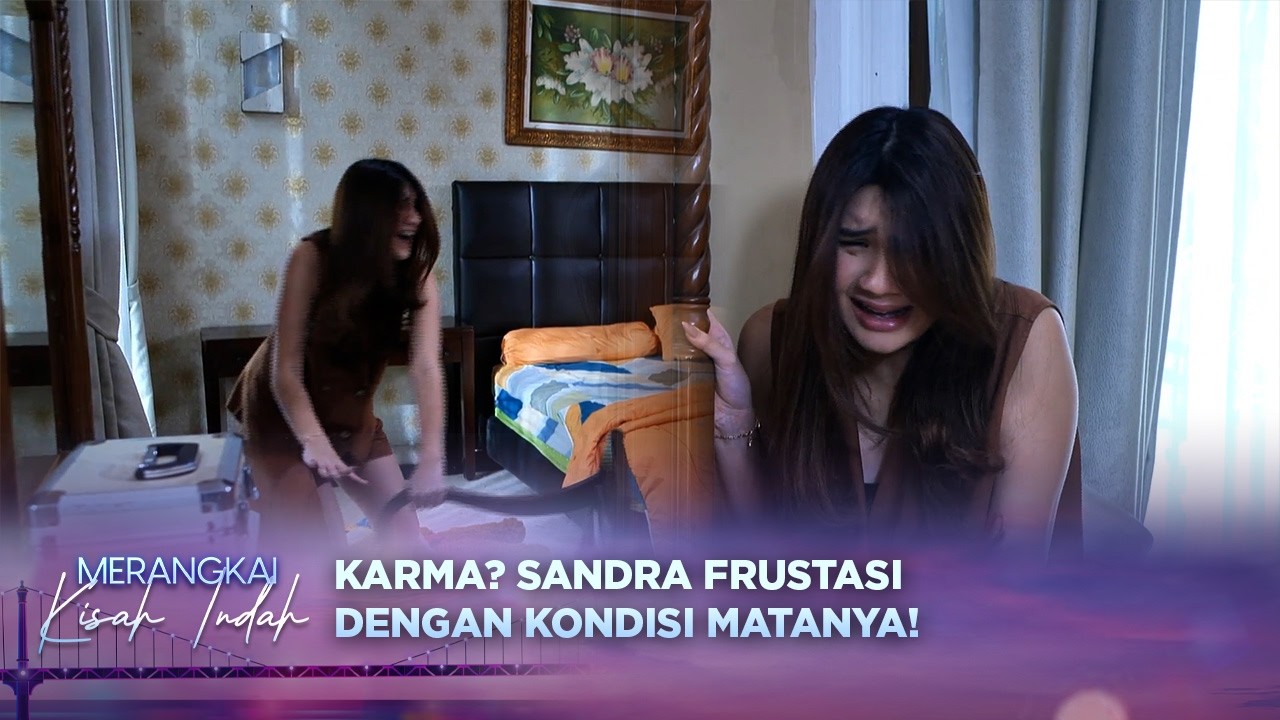 Terpukul! Sandra Frustasi Dengan Kondisi Matanya