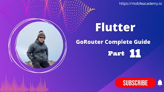 Flutter | GoRouter Complete Guide - Part 11