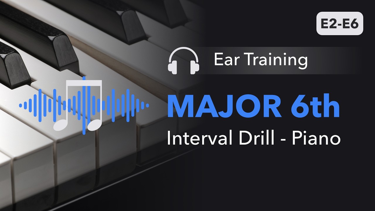Major 6th Ear Training — Interval Drill | Piano • EarTone Studio