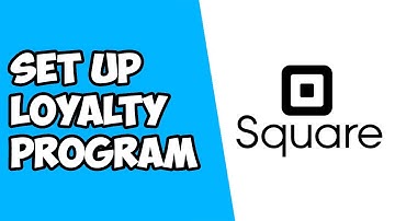 How To Set Up Loyalty Program on Square