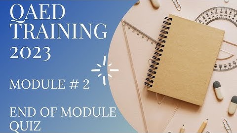 End Of Module Quiz | Module 2 Quiz | Easte Training | Qaed App