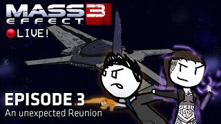 🔴 An Unexpected Reunion - MASS EFFECT 3 EP.03