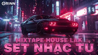 MIXTAPE SÉT NHẠC TỦ- NHẠC REMIX VIỆT DEEP SANG XỊN MỊN - MIXSET HOUSE LAK &DEEP HOUSE 2025 CỰC CHILL