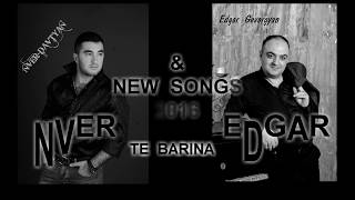 Edgar Gevorgyan & Nver Davtyan - Te Barina