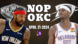 NBA PlayOffs : OKC Thunder vs New Orleans Pelicans Game 1  Full Game Highlights | April 21, 2024