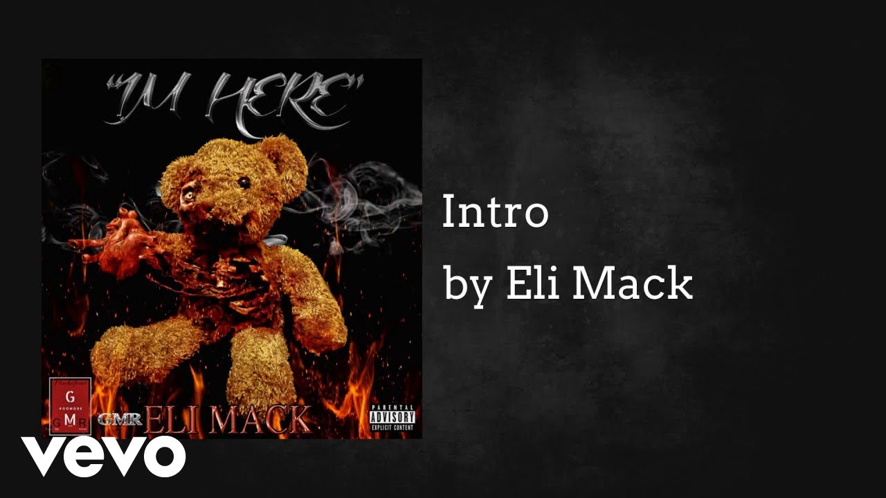 eli-mack-intro-explicit-audio-youtube