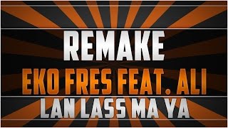 Remake: Eko Fresh feat. Ali - Lan lass ma ya Instrumental [HD] Resimi