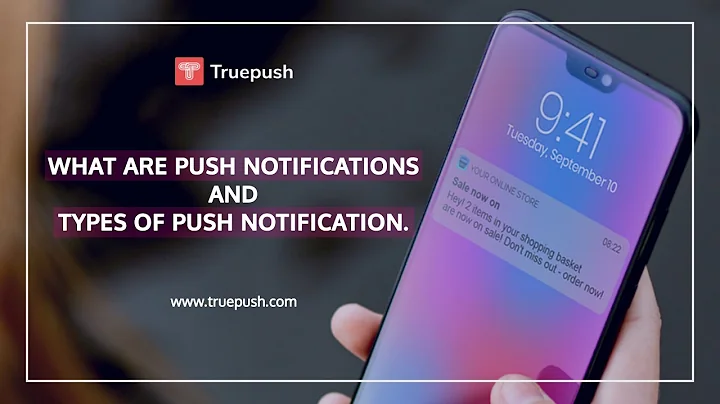 What are Push Notifications and Types of Push Notification.