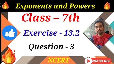 Exercise - 13.2 | Question - 3 | Class 7  Chapter 13 | Exponents and Powers | ncert maths solution