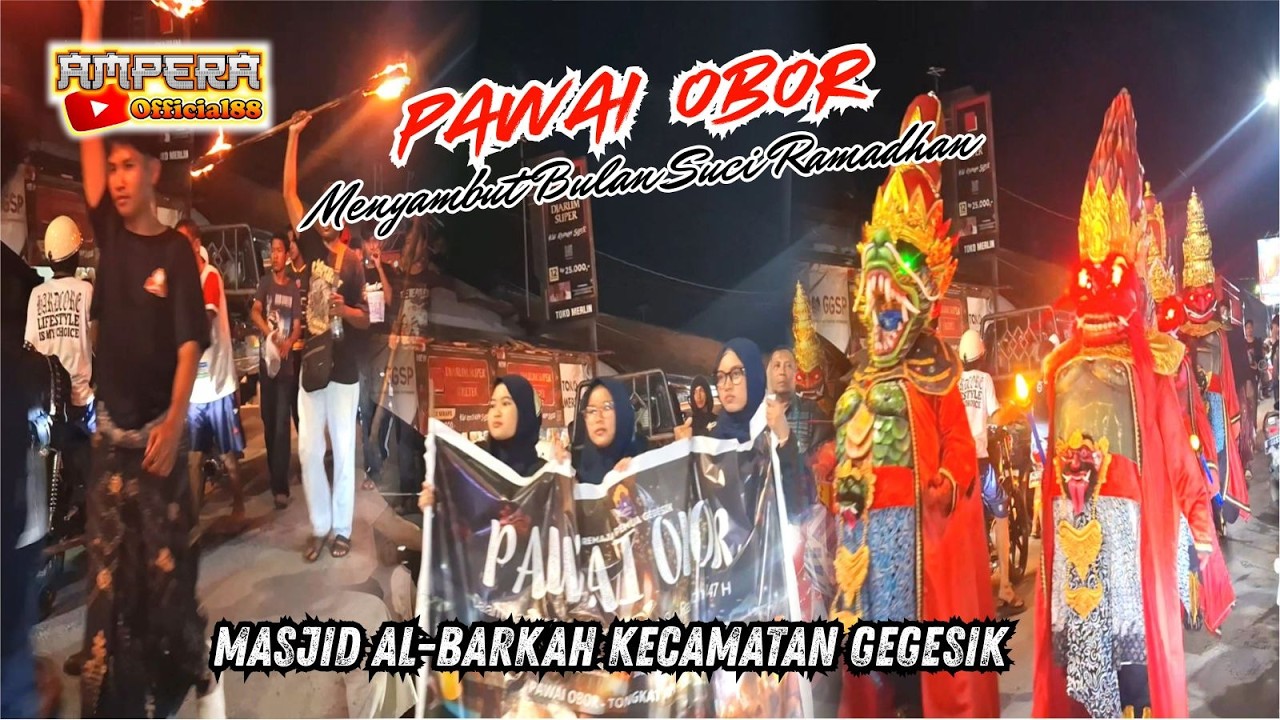 PAWAI OBOR MASJID AL-BARKAH MENYAMBUT BULAN SUCI RAMADHAN KECAMATAN GEGESIK TAHUN 2026