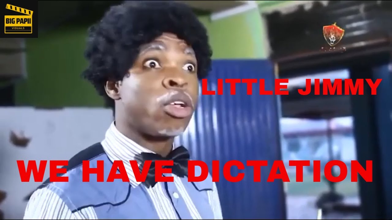 Alfa Sule & Woli Agba — Little Jimmy (We Have Dictation) || COMEDY
