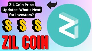 ZIL Coin Price Trends: Expert Perspectives