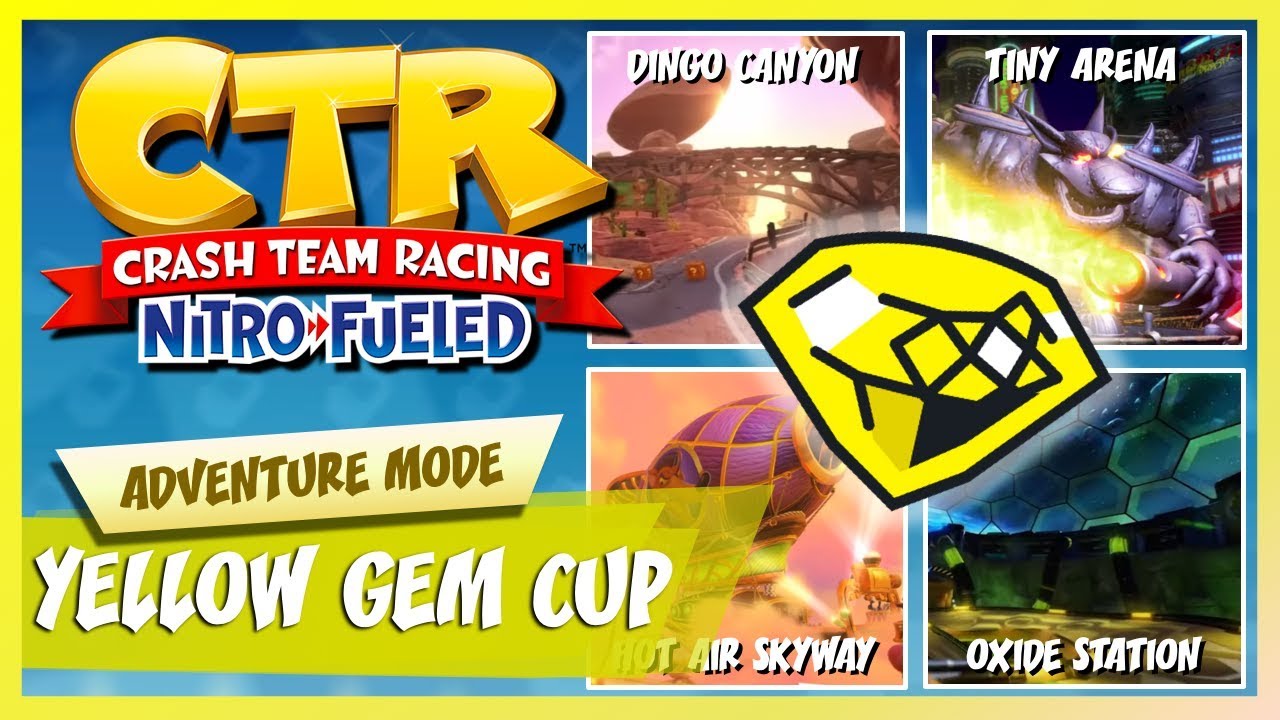 Crash Team Racing NitroFueled Yellow Gem Cup (HARD) YouTube