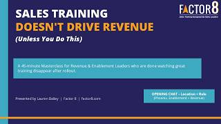 Sales Training Doesn’t Drive Revenue (Unless You Do This)