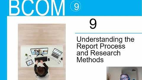 BUS 290 Business Communications CH 9 Research & Report Writing