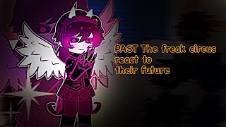 PAST THE FREAK CIRCUS react to their future /Uncanon, 2x speed/
