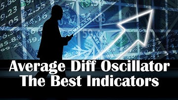 Average Difference Oscillator Indicator Testing | Best Indicators for Swing Trading Forex