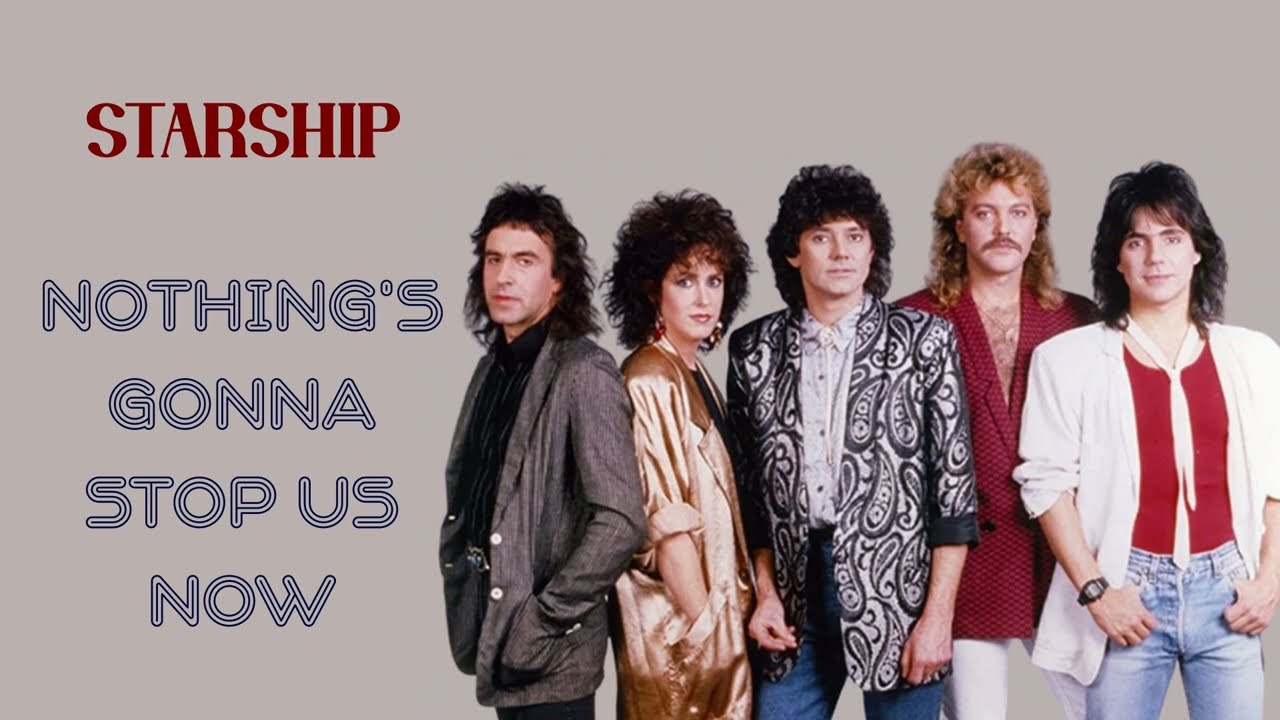STARSHIP - Nothing's Gonna Stop Us Now (Lirik dan terjemahan)