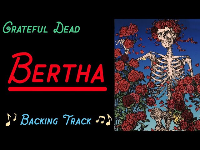 Bertha - Backing Track | GRATEFUL DEAD
