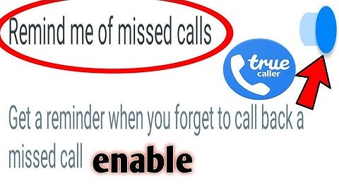 Truecaller // how to enable get remind me of miss calls 2020