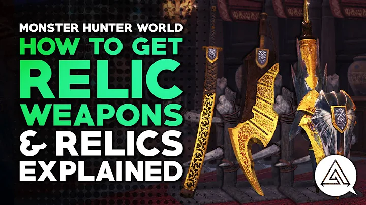 How to Get Relic Weapons & Relics Explained | Monster Hunter World - DayDayNews