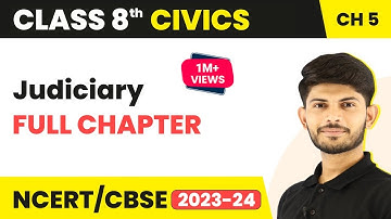 Judiciary Full Chapter Class 8 Civics | CBSE Class 8 Civics Chapter 5