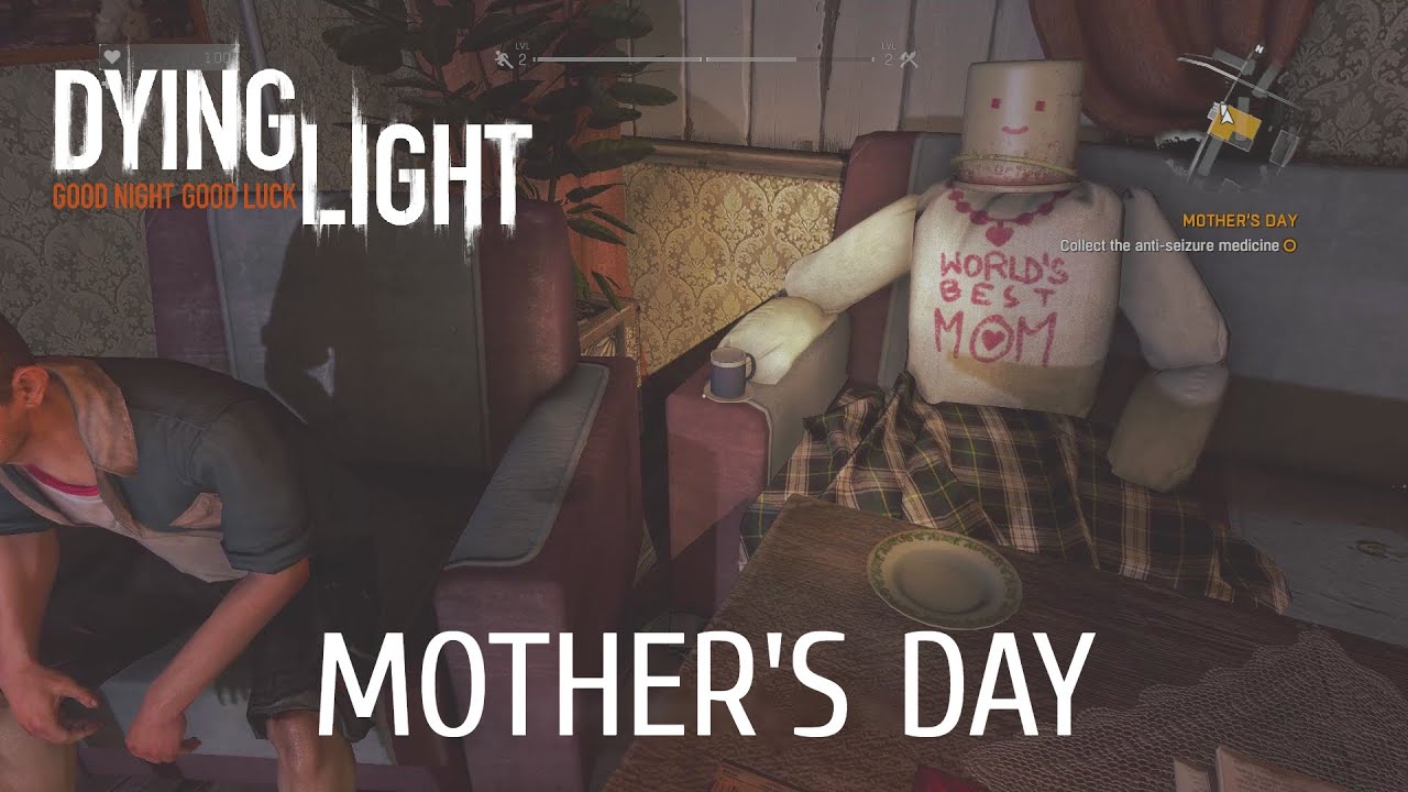 Mother's Day Dying Light Hard difficulty [No Commentary] YouTube