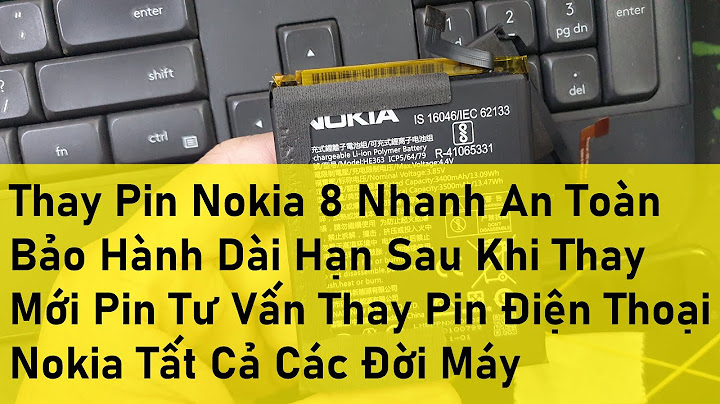 Bảo hành điện thoại nokia 8 bao nhiêu tháng năm 2024