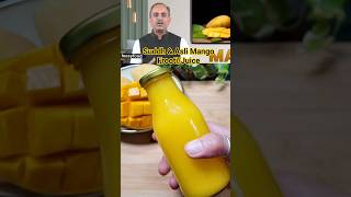 Acharya Manish Ji's SECRET Mango Juice/Frooti Recipe 🥭 Never Buy Packed Juice Again!✨#shorts