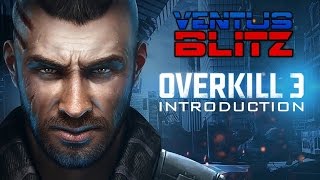 Overkill 3 Gameplay | INTRODUCTION
