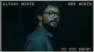 Famous Alvaro morte net worth | money heist professor net worth #shorts Profile