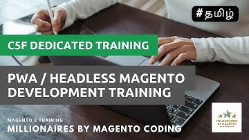 PWA / Headless Magento Development Training Program - Code5Fixer / C5F Academy | Tamil