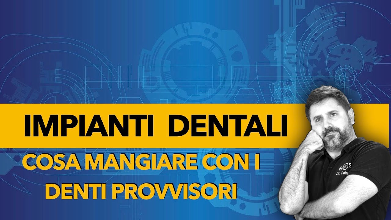 Dr Palmas: Cosa mangiare con i provvisori ?