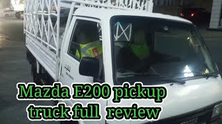 Mazda E2000 pickup truck full review @Rahmatvlogs
