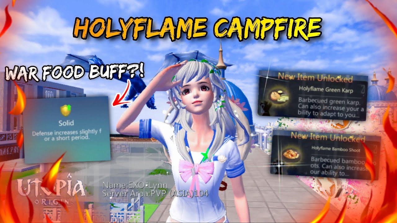 HOLYFLAME CAMPFIRE FOOD BUFF!! UTOPIA ORIGIN YouTube
