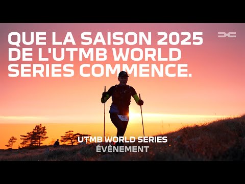 2025 Dacia x UTMB World Series : Ouverture De La Saison 2025