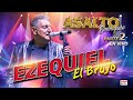 El Brujo Ezequiel | EN VIVO | Asalto Embrujado II