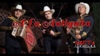 A La Antiguita (En Vivo-Grupo La Meta)
