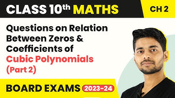 Class 10 Maths Cha 2 | Que on Relation Between Zeros & Coefficients of Cubic Polynomials 2022-23