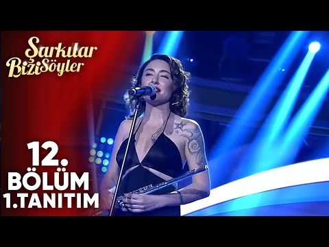 Şarkılar Bizi Söyler 12. Bölüm 1. Tanıtım