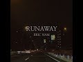 Eric Nam 에릭남 Runaway Lyric Video mp3