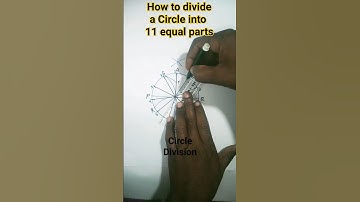 how to divide a circle into 11 equal parts#circle division#shorts#ytshorts#trendingshorts#viral#easy