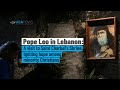 Pope Leo XIV S First Foreign Trip Visit To Lebanon And Saint Charbel S Monastery Pope Leo XIV S First Foreign Trip Visit To Lebanon And Saint Charbel S Monastery